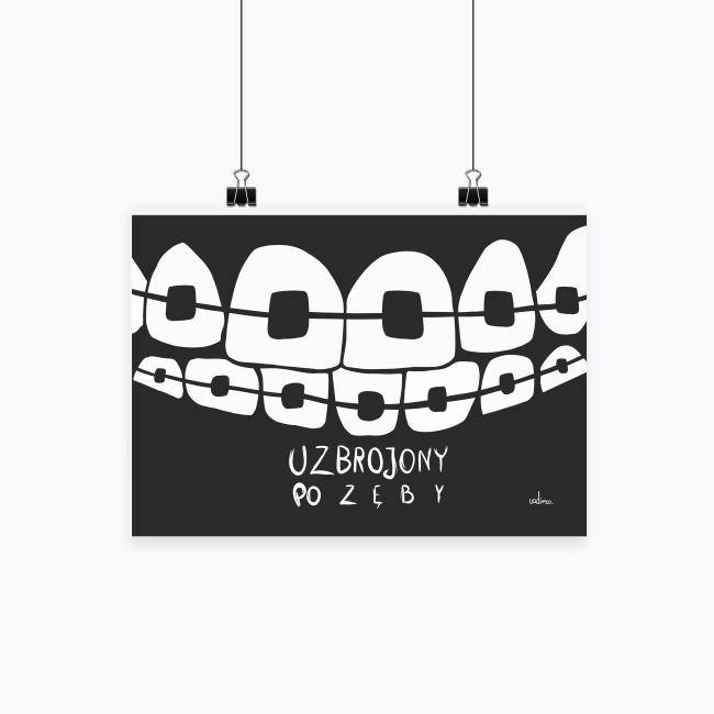 Uzbrojony po Zęby - plakat dentystyczny