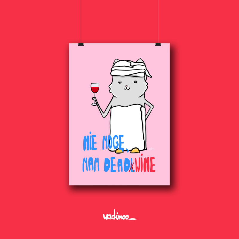 Nie mogę, mam dead(L)wine - plakat