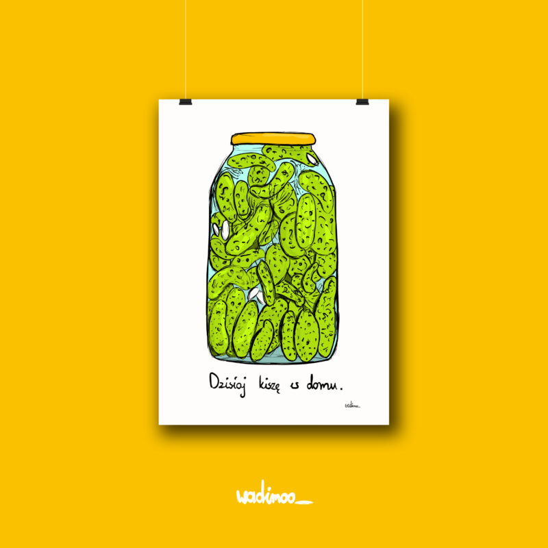 Dzisiaj kiszę w domu - plakat