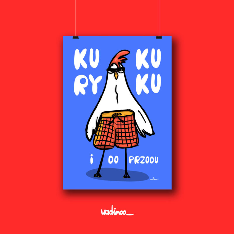 Plakat „KUKURYKU i do przodu” | Humorystyczna ilustracja